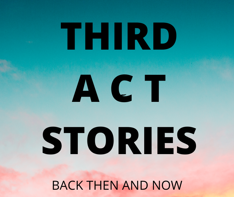 THIRD ACT STORIES